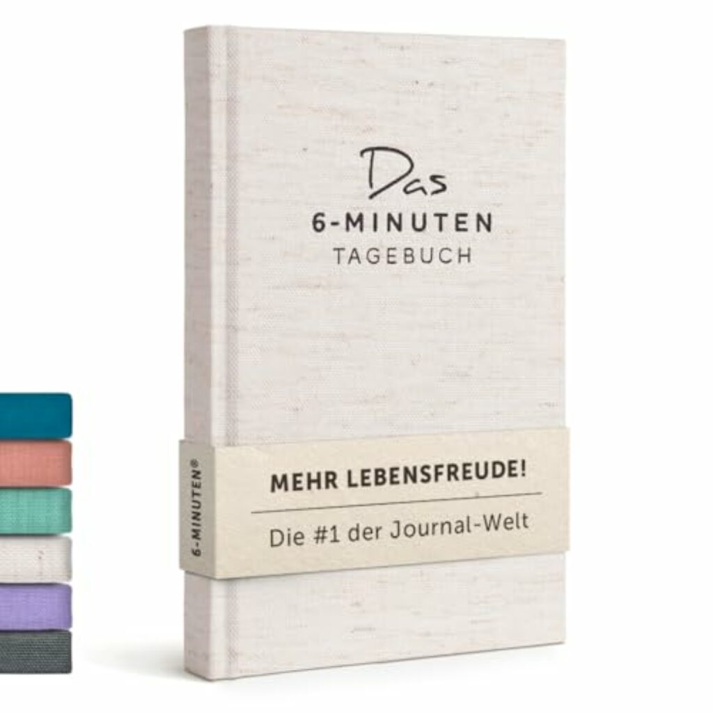 6-Minuten Tagebuch für Erwachsene (Das Original) - Dankbarkeitstagebuch, Wissenschaftlich Fundiertes Journal Buch - Achtsamkeitstagebuch für Mehr Resilienz & Selbstliebe
